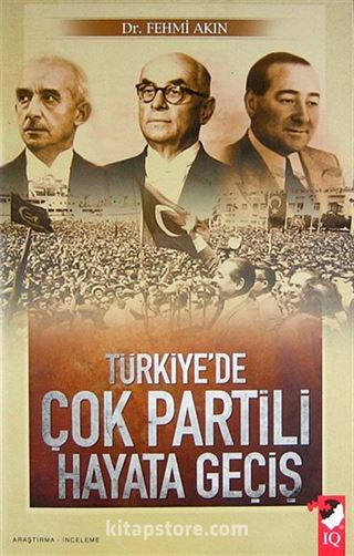 Türkiye'de Çok Partili Hayata Geçiş