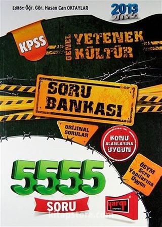 2013 KPSS Genel Yetenek Genel Kültür Soru Bankası (5555 Soru)