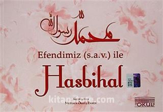 Efendimiz (s.a.v.) ile Hasbihal