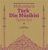 Makamlarla Türk Din Musikisi Eğitim Seti (Kitap+4 Cd)