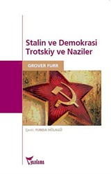 Stalin ve Demokrasi Trotskiy ve Naziler