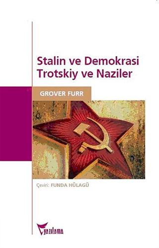 Stalin ve Demokrasi Trotskiy ve Naziler