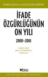 İfade Özgürlüğünün On Yılı 2001-2011