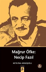 Mağrur Öfke: Necip Fazıl