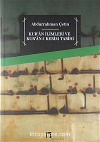 Kur'an İlimleri ve Kur'an-ı Kerim Tarihi