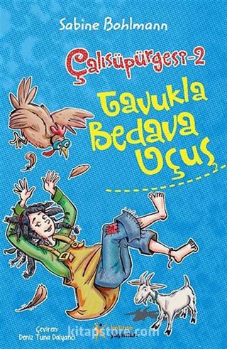 Tavukla Bedava Uçuş / Çalısüpürgesi -2