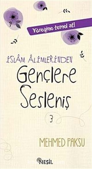 İslam Alimlerinden Gençlere Sesleniş