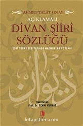 Açıklamalı Divan Şiiri Sözlüğü