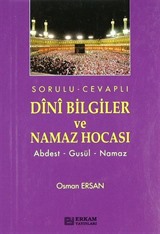 Sorulu - Cevaplı Dini Bilgiler ve Namaz Hocası