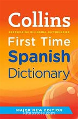 Collins First Time Spanish Dictionary