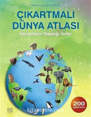 Çıkartmalı Dünya Atlası / Hayvanların Yaşadığı Yerler