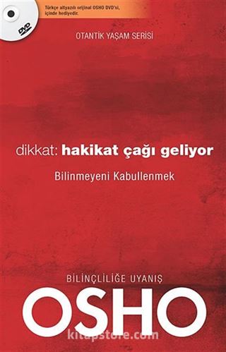 Dikkat: Hakikat Çağı Geliyor