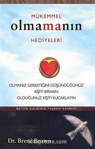 Mükemmel Olmamanın Hediyeleri