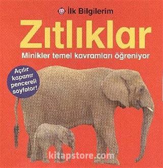 İlk Bilgilerim - Zıtlıklar