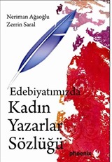 Edebiyatımızda Kadın Yazarlar Sözlüğü