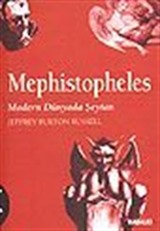 Kötülüğün Tarihi 4: Mephistopheles/ Modern Dünyada Şeytan