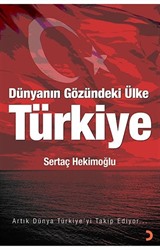 Dünyanın Gözündeki Ülke Türkiye