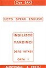 Let's Speak English/İngilizce Yardımcı Ders Kitabı Orta 1 /Alıştırmalı