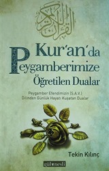 Kur'an'da Peygamberimize Öğretilen Dualar