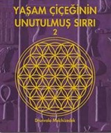 Yaşam Çiçeğinin Unutulmuş Sırrı 2