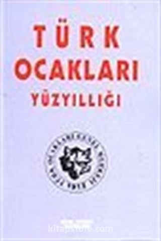 Türk Ocakları Yüzyıllığı/ Türk Ocakları Genel Merkezi 1912