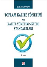 Toplam Kalite Yönetimi ve Kalite Yönetim Sistemi Standartları