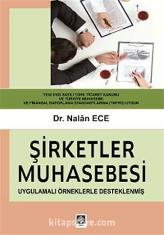 Şirketler Muhasebesi Uygulamalı Örneklerle Desteklenmiş