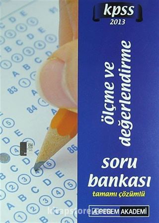 2013 KPSS Ölçme ve Değerlendirme Soru Bankası Tamamı Çözümlü