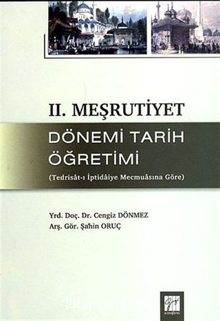 II. Meşrutiyet Dönemi Tarih Öğretimi (Tedrisat-ı İptidaiye Mecmuasına Göre)