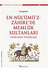 En-Nücumü'z-Zahire'de Memluk Sultanları (Parlayan Yıldızlar)