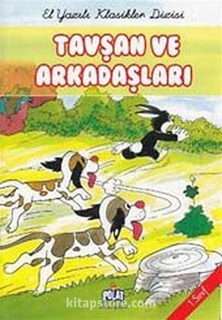 Tavşan ve Arkadaşları -1. Sınıf / El Yazılı Klasikler Dizisi