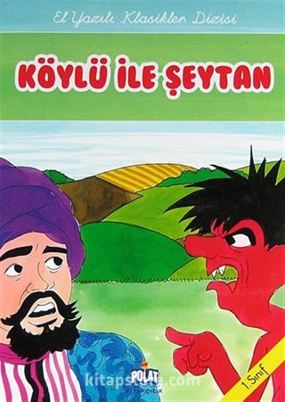 Köylü ile Şeytan -1.Sınıf / El Yazılı Klasikler Dizisi