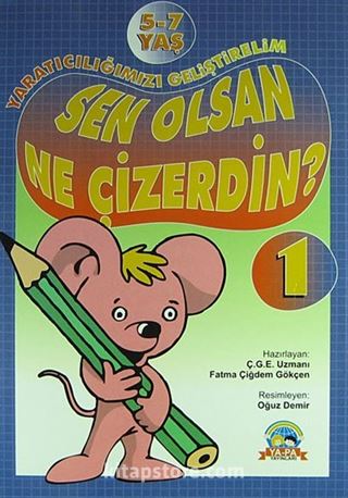 Sen Olsan Ne Çizerdin? - 1 / Yaratıcılığımızı Geliştirelim