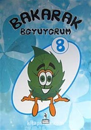 Bakarak Boyuyorum -8