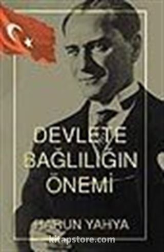 Devlete Bağlılığın Önemi