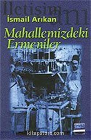 Mahallemizdeki Ermeniler