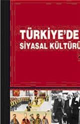 Türkiye'de Siyasal Kültürü Anlamak