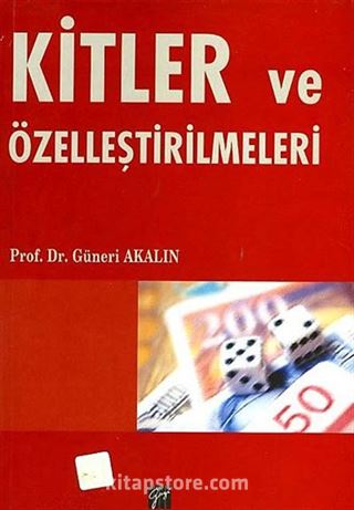 Kitler ve Özelleştirilmeleri