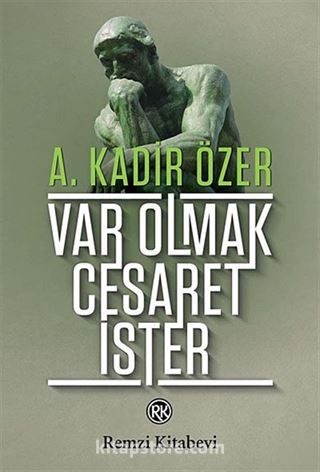 Var Olmak Cesaret İster