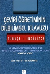 Çeviri Öğretiminin Dilbilimsel Kılavuzu (Türkçe - İngilizce)