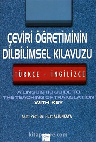 Çeviri Öğretiminin Dilbilimsel Kılavuzu (Türkçe - İngilizce)