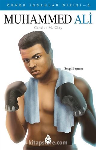 Muhammed Ali / Örnek İnsanlar Dizisi 3