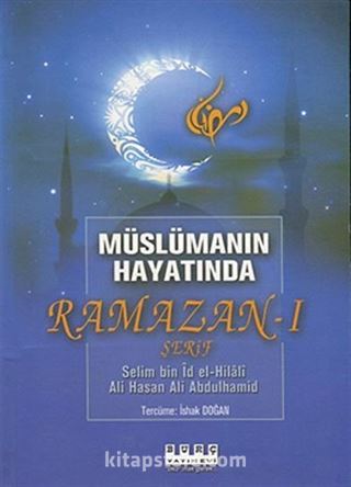 Müslümanın Hayatında Ramazan-ı Şerif