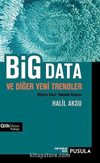 Big Data ve Diğer Yeni Trendler