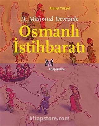 II. Mahmud Devrinde Osmanlı İstihbaratı