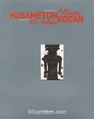 Hüsamettin Koçan 41 Adım / Retrospektif