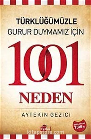 Türklüğümüzle Gurur Duymamız İçin 1001 Neden