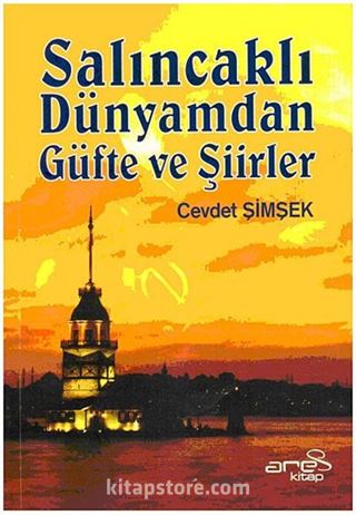 Salıncaklı Dünyamdan Güfte ve Şiirler