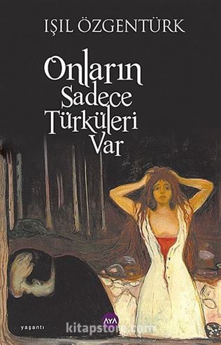 Onların Sadece Türküleri Var