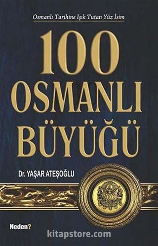 100 Osmanlı Büyüğü